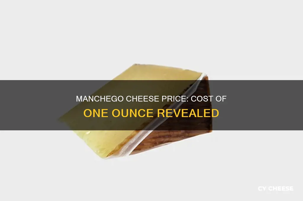 how much is an one ounce of manchego cheese