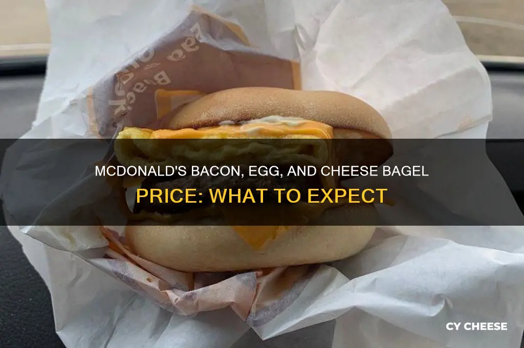 how much is bacon egg and cheese bagel at mcdonald