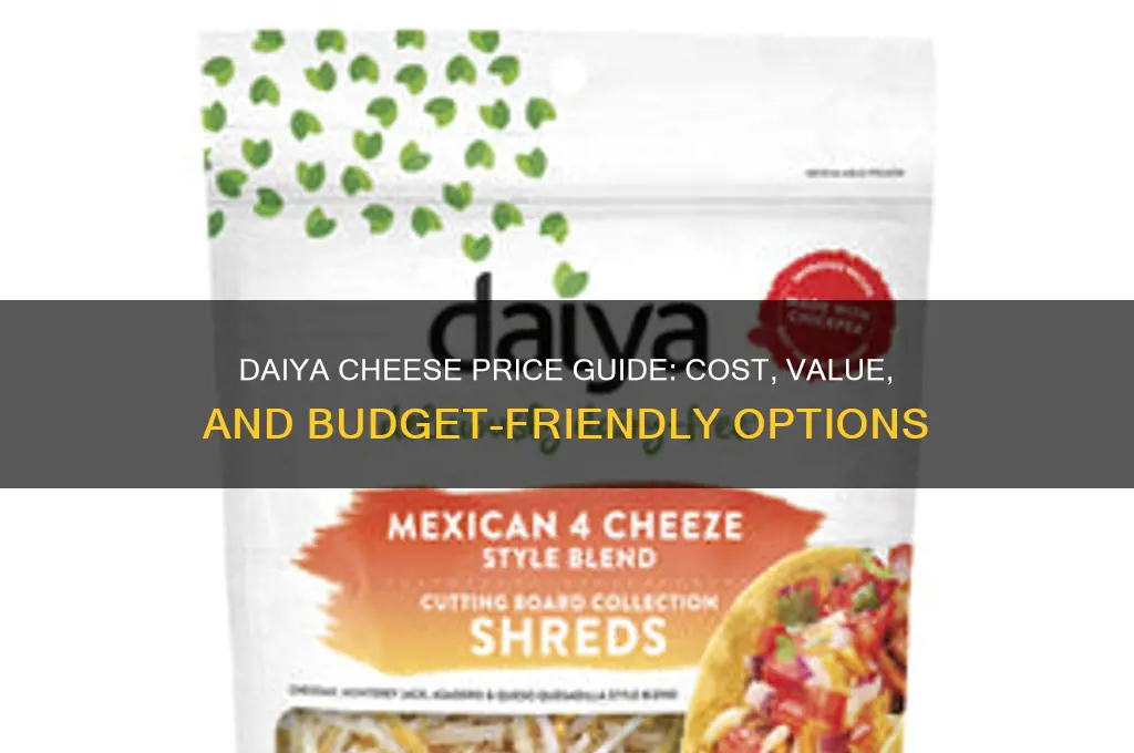 how much is daiya cheese