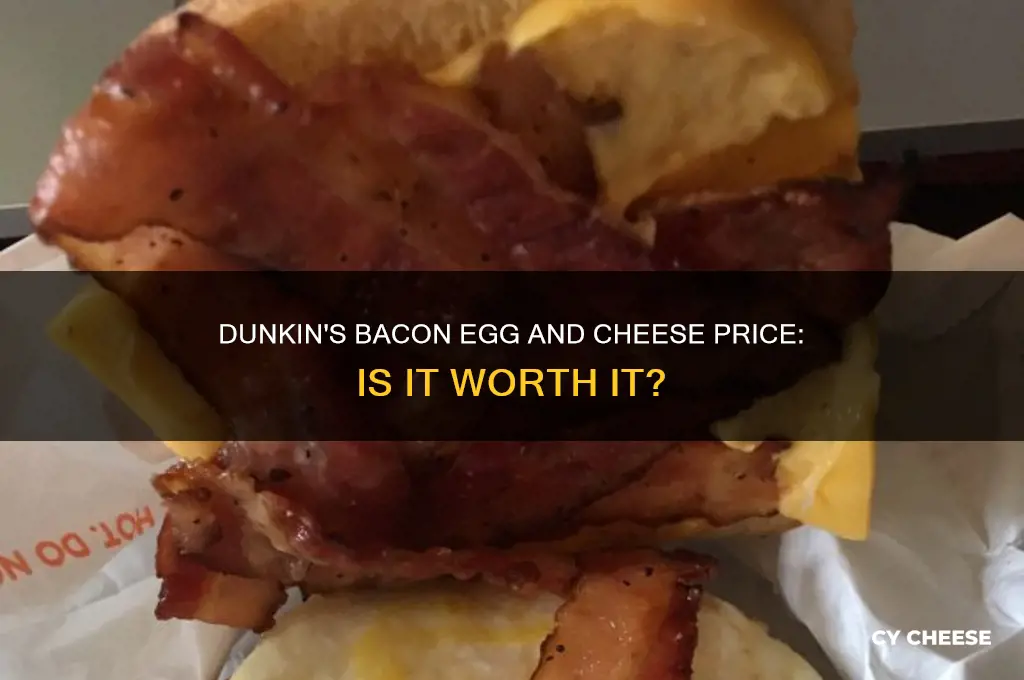 how much is dunkin bacon egg and cheese