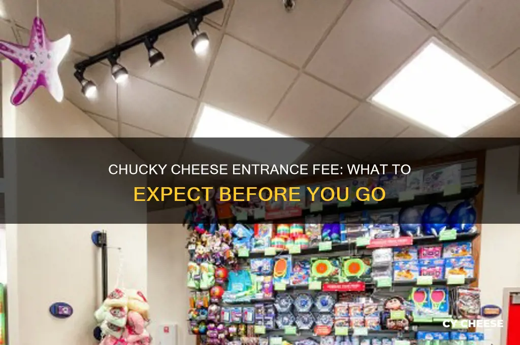 how much is entrance in chack e cheese