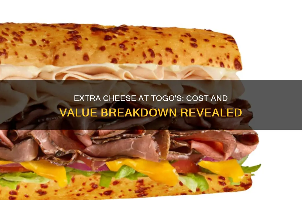 how much is extra cheese at togo