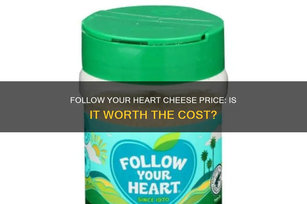 how much is follow your heart cheese