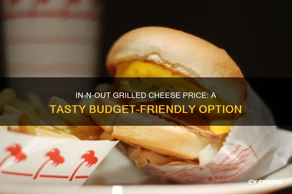 how much is grilled cheese at in n out