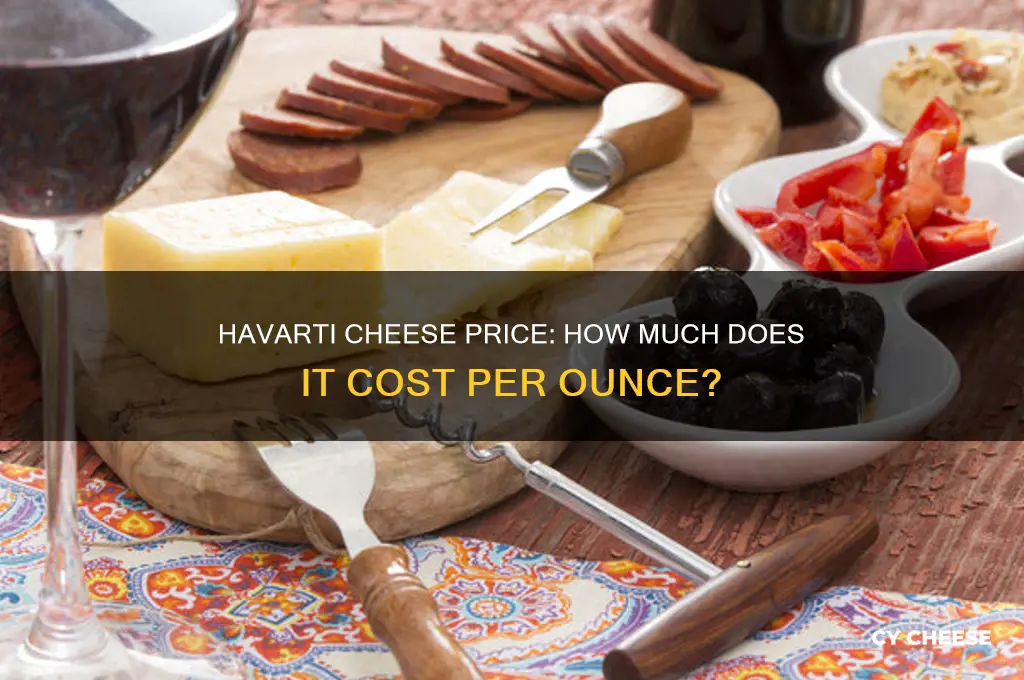 how much is havarti cheese a ounce