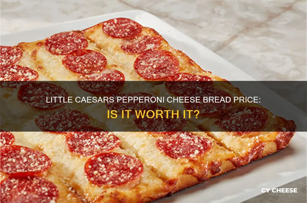 how much is little caesars pepperoni cheese bread