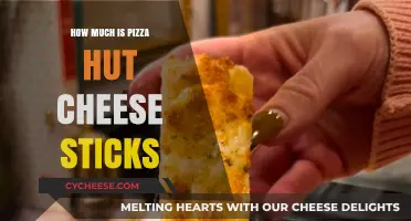 Pizza Hut Cheese Sticks Price Guide: Cost and Value Revealed