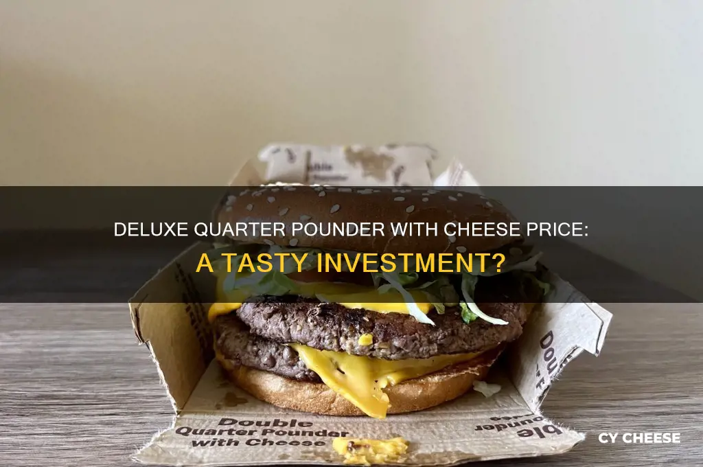 how much is the deluxe quarter pounder with cheese