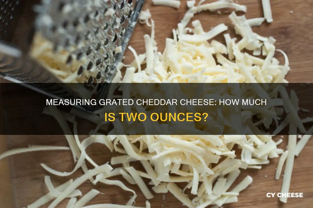 how much is two ounces of grated cheddar cheese