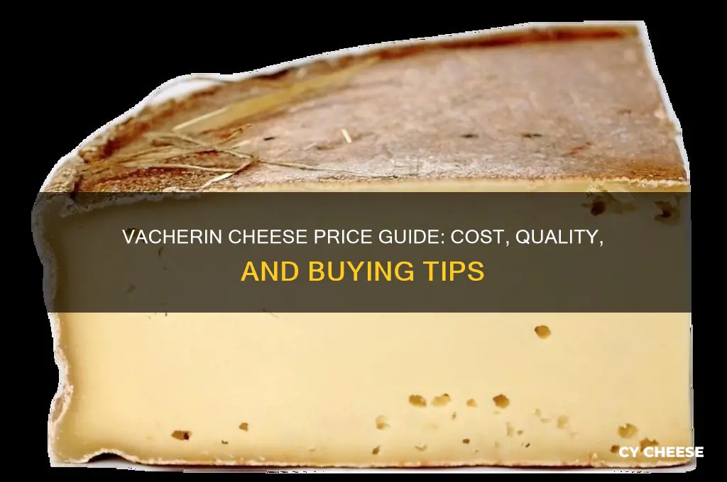 how much is vacherin cheese
