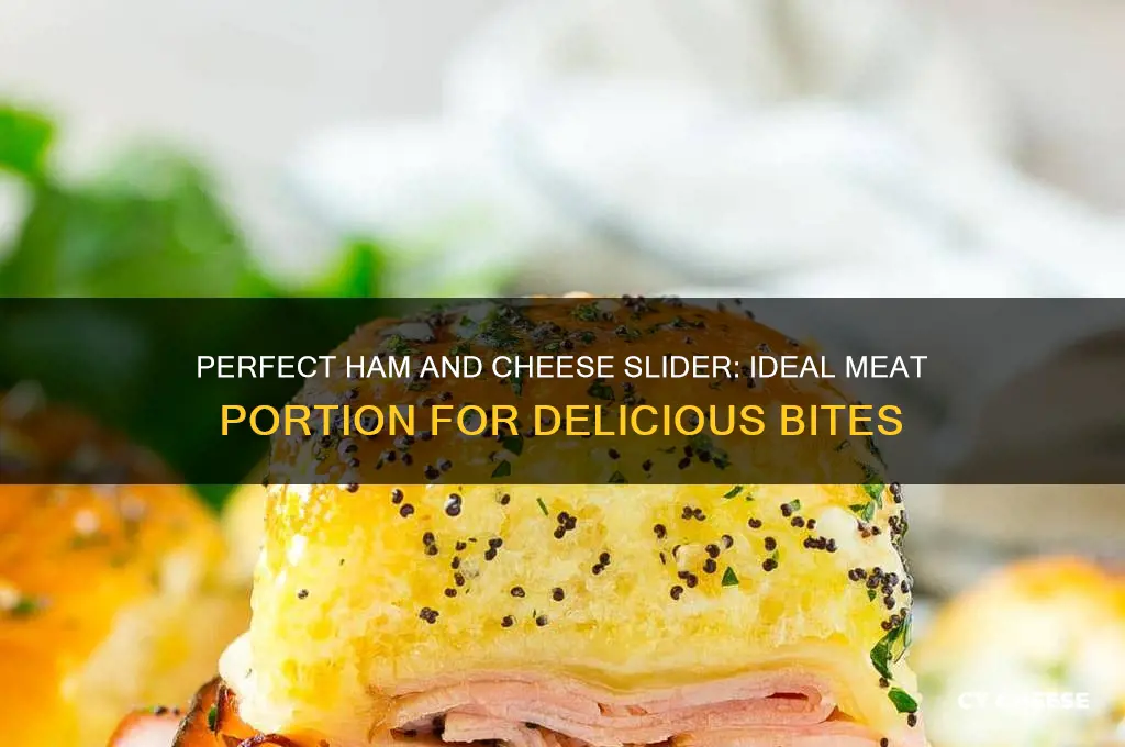 how much meat on a ham and cheese slider