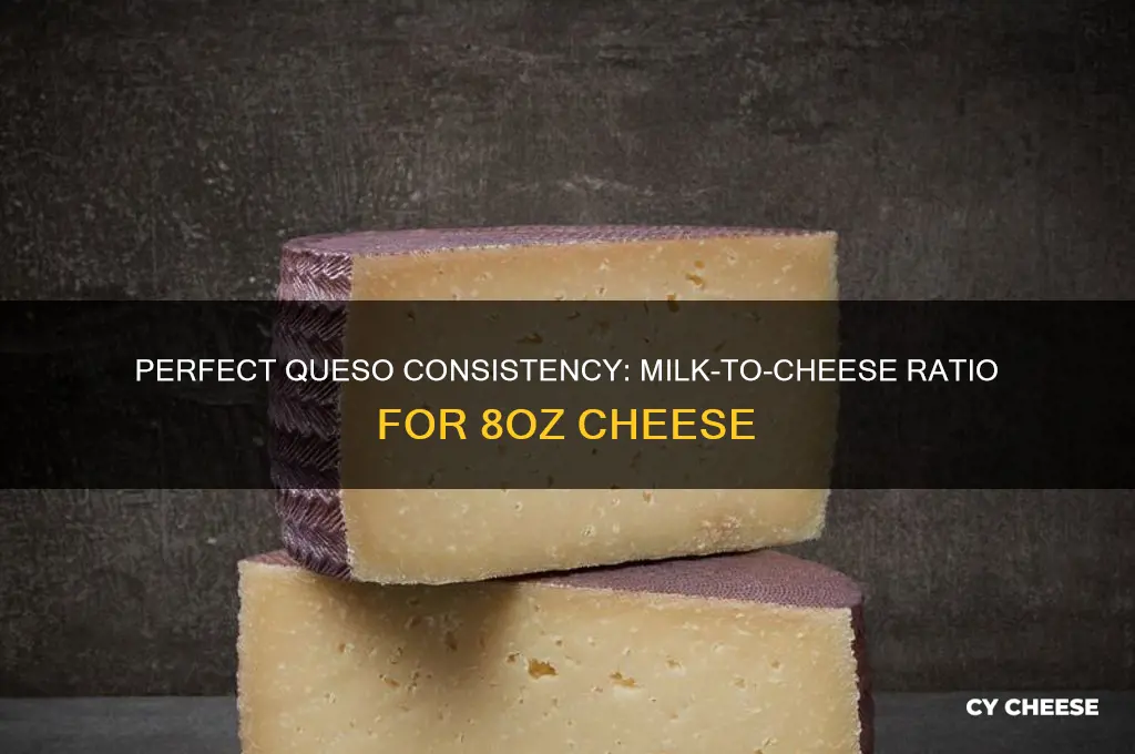 how much milk to use in queso with 8oz cheese