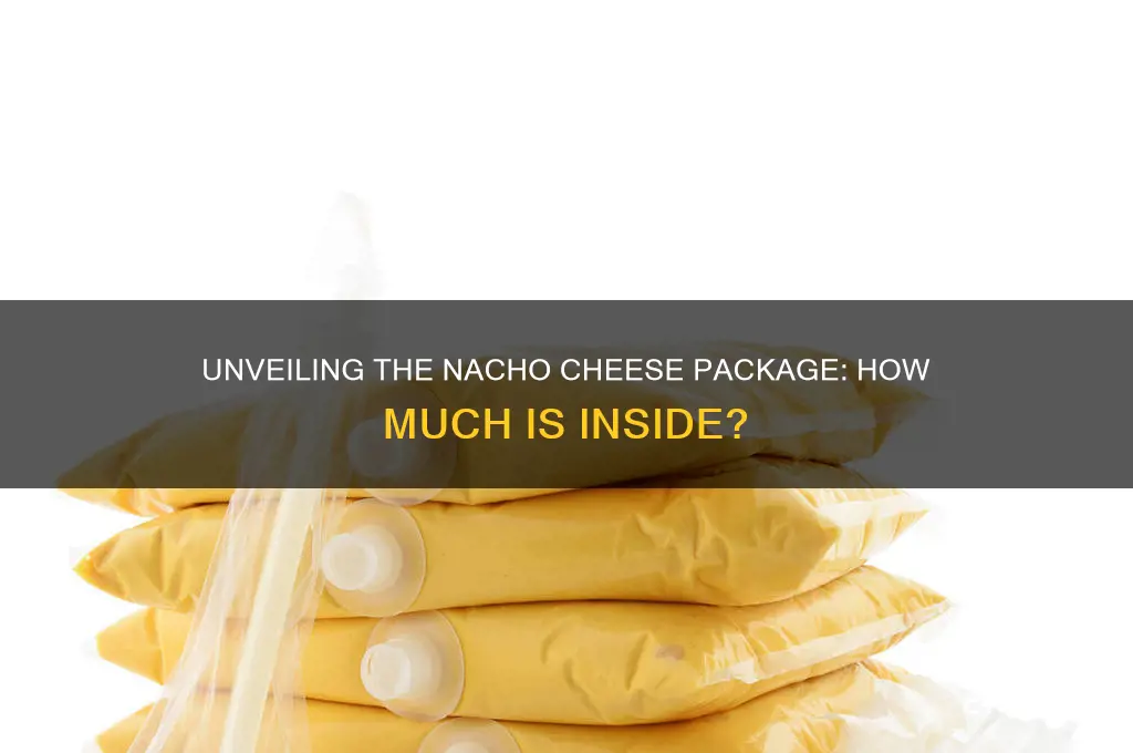 how much nacho cheese comes in a package