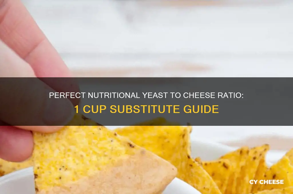 how much nutritional yeast for 1 cup of cheese