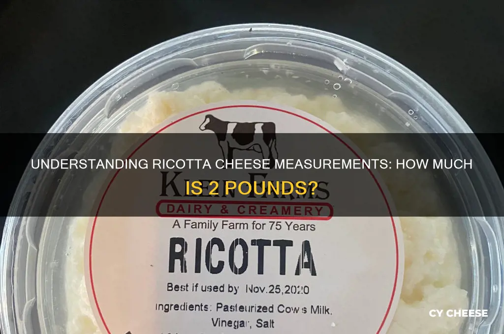 how much of 2 lb ricotta cheese is