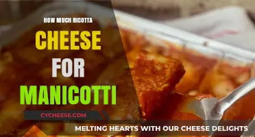 Perfect Manicotti Filling: How Much Ricotta Cheese to Use