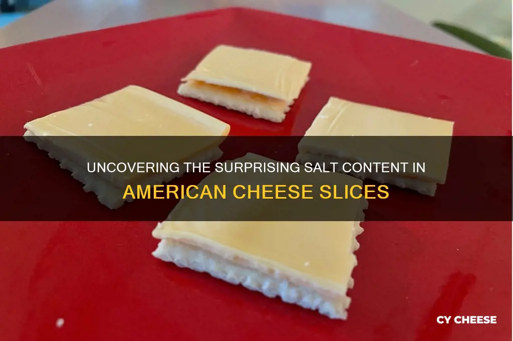 how much salt in american cheese