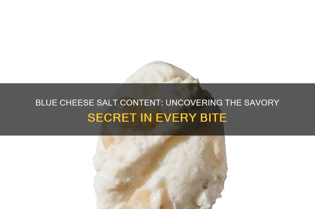 how much salt in blue cheese