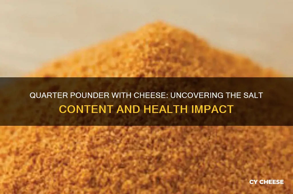 how much salt in quarter lb with cheese