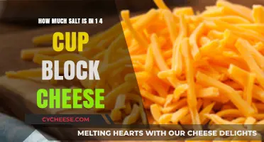 Understanding Salt Content in a 1/4 Cup Block Cheese Serving