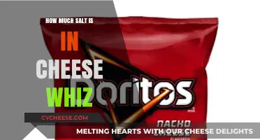 Uncovering the Sodium Content in Cheese Whiz: A Nutritional Breakdown