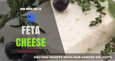 Feta Cheese Salt Content: Uncovering the Sodium Levels in Your Favorite Cheese