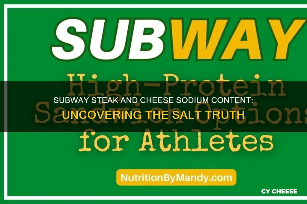 how much salt is in subway steak and cheese