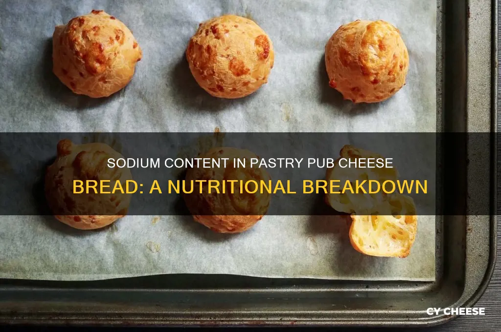 how much sodium in pastry pub cheese bread