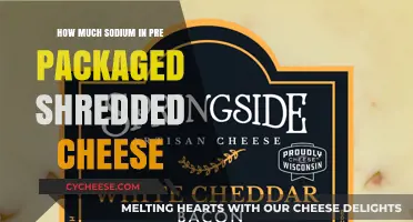 Sodium Content in Pre-Packaged Shredded Cheese: What You Need to Know