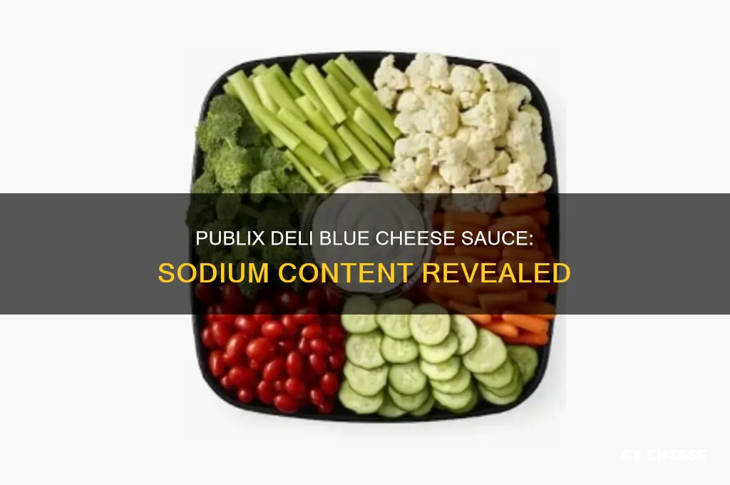 how much sodium in publix deli blue cheese sauce