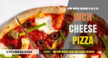 Sodium Content in a 10-Inch Cheese Pizza: What You Need to Know