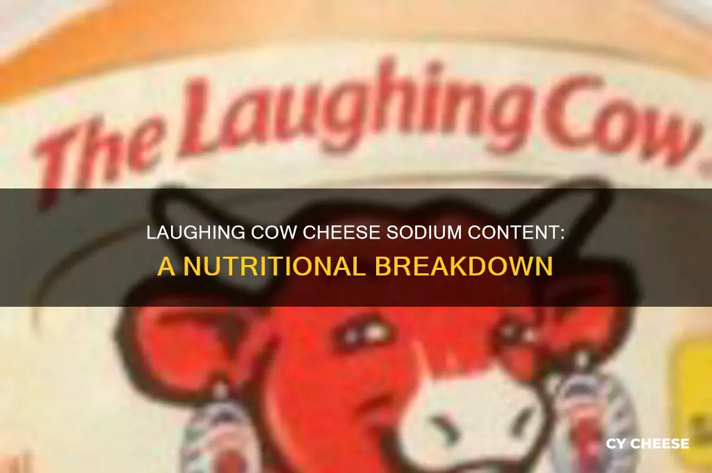 how much sodium is in laughing cow cheese