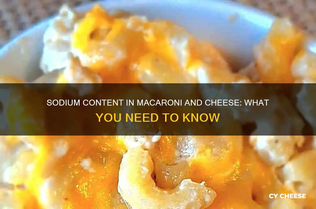 how much sodium is in macaroni and cheese