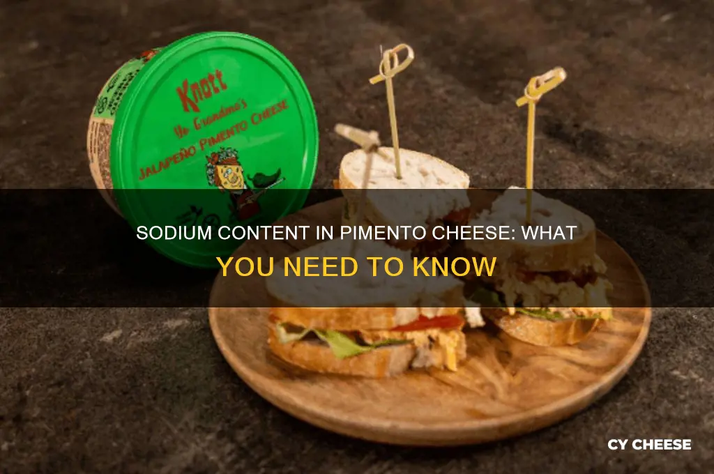 how much sodium is in pimento cheese