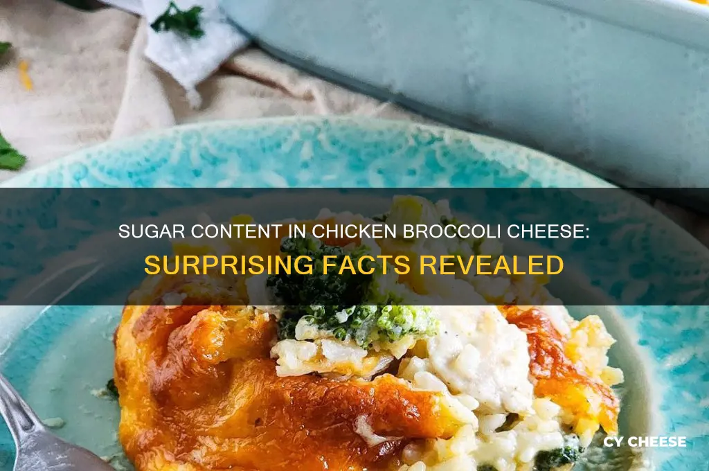 how much sugar in chicken brocolli and cheese
