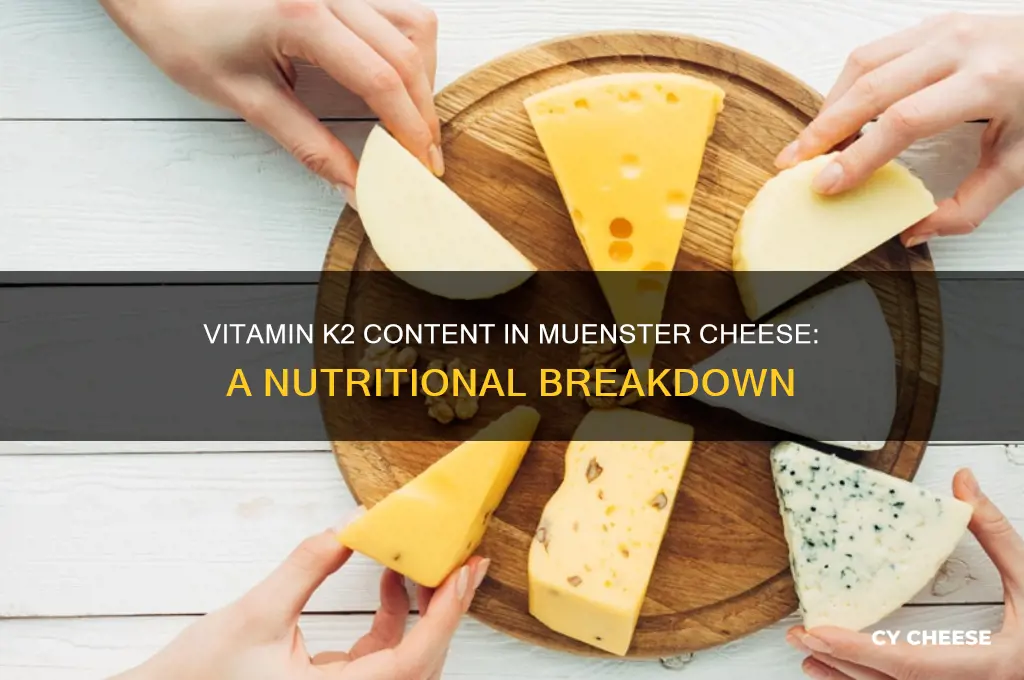 how much vitamin k2 in muenster cheese