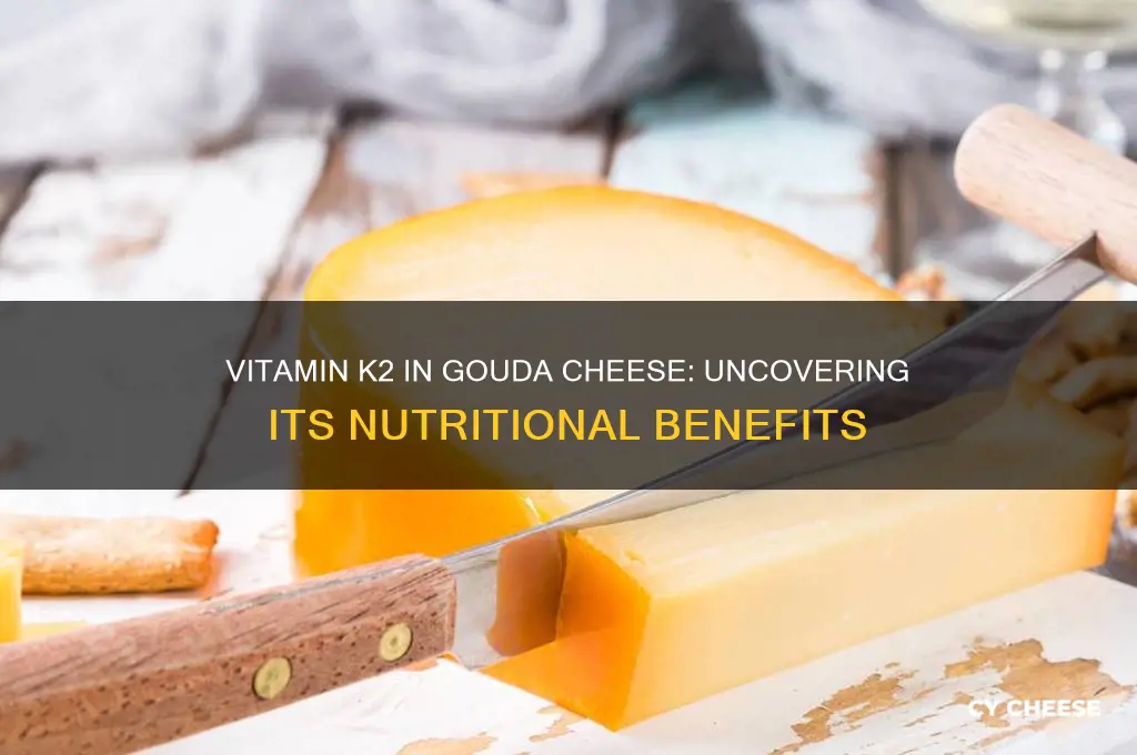 how much vitamin k2 is in gouda cheese