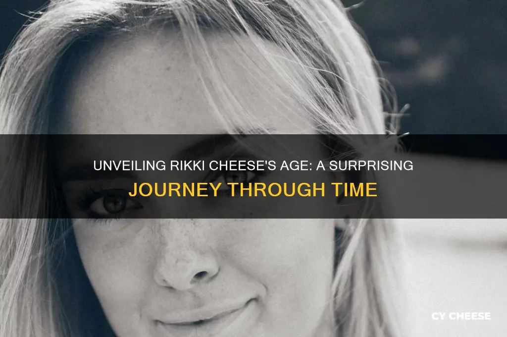 how old is rikki cheese