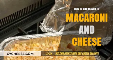 Mac and Cheese: Adding Flavors, Enhancing Taste