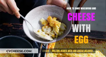 Macaroni and Cheese: Egg-cellent Comfort Food
