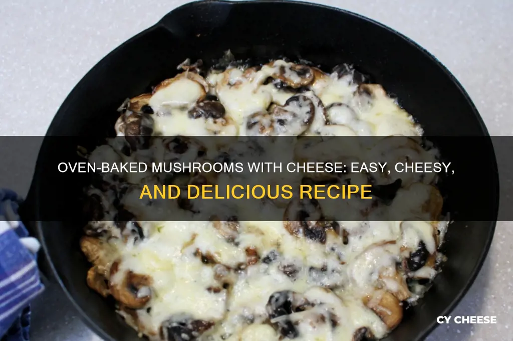 how to bake mushrooms with cheese in the oven