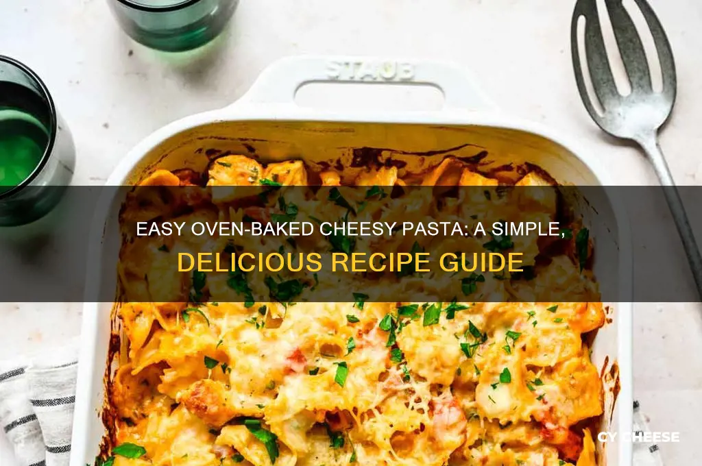 how to bake pasta with cheese in oven