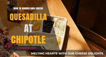 Mastering the Art of Bordering Kids' Cheese Quesadillas at Chipotle