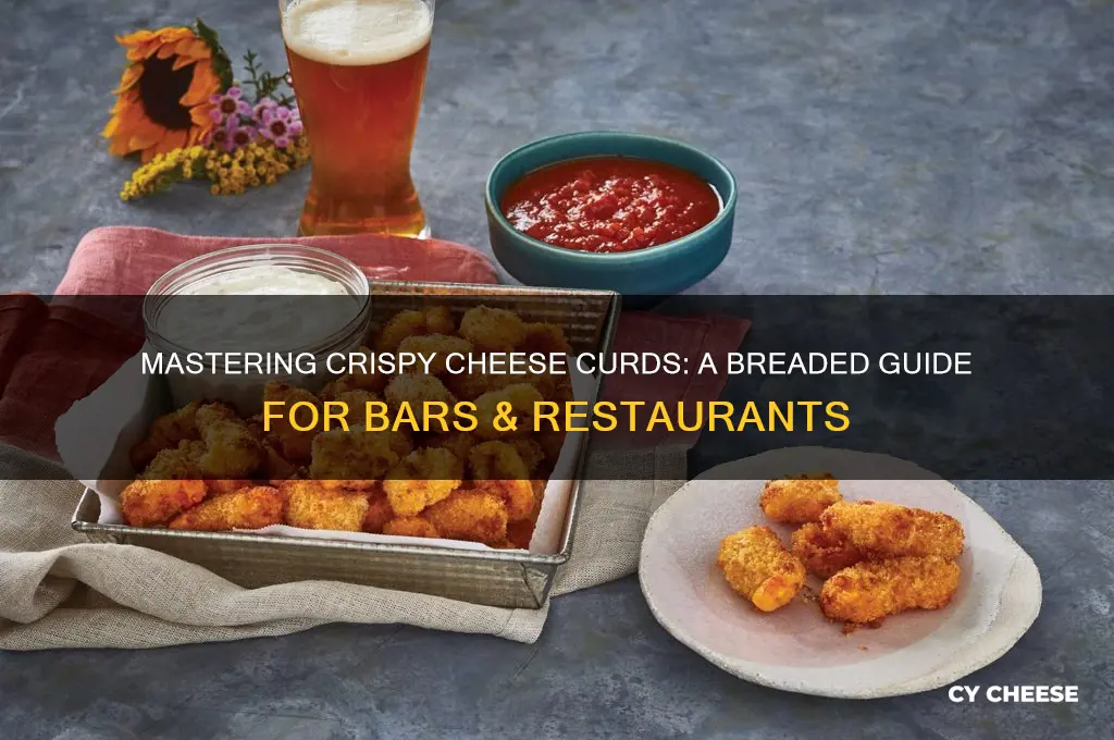 how to bread cheese curds for bars and resturants