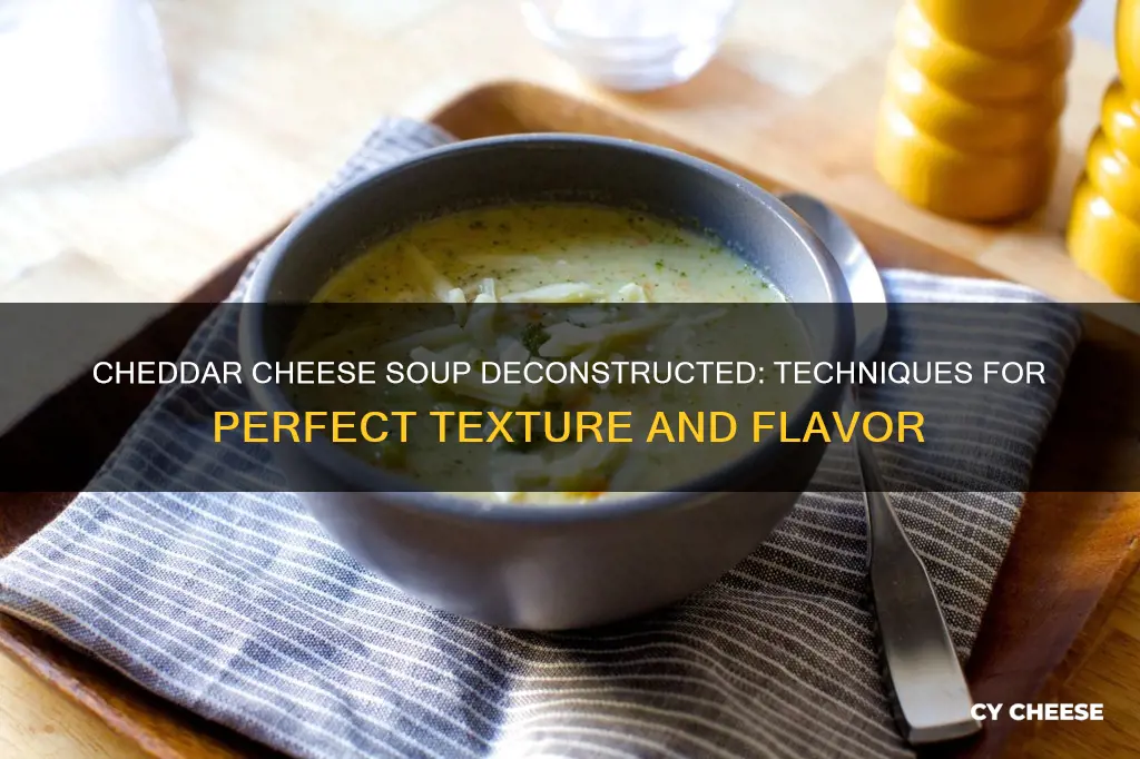 how to break down cheddar cheese soup