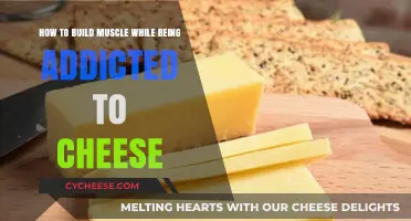 Cheese Lover's Guide: Building Muscle Without Giving Up Cheese