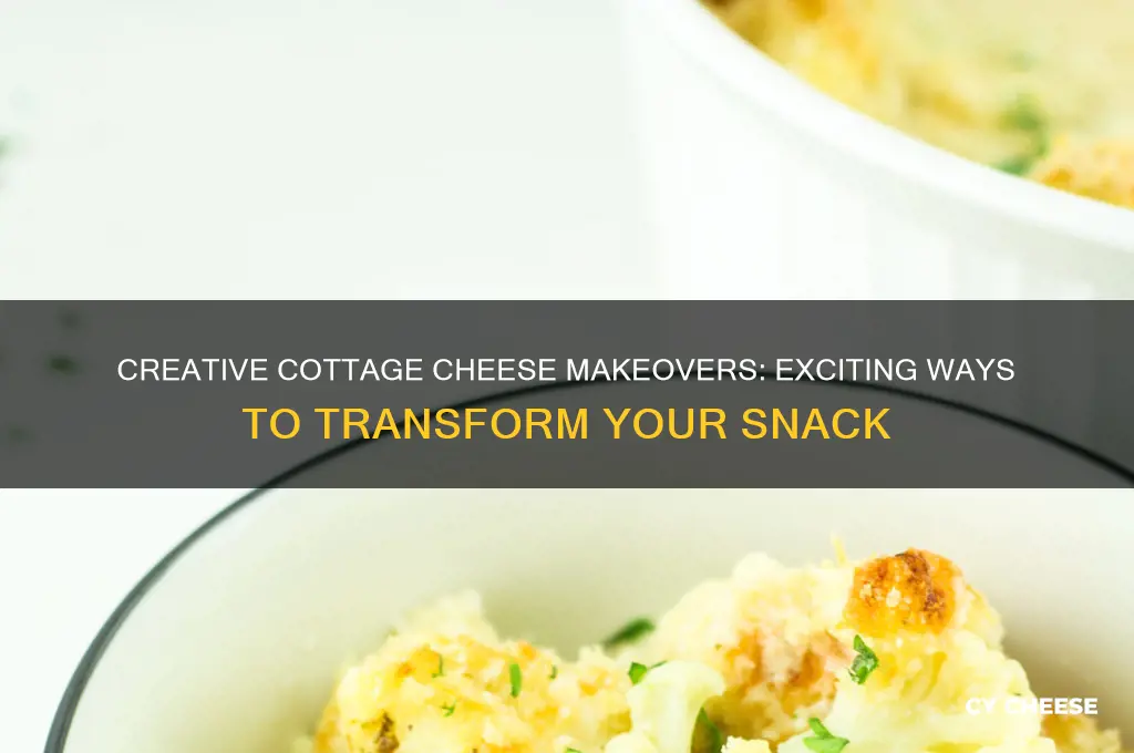 how to change up cottage cheese