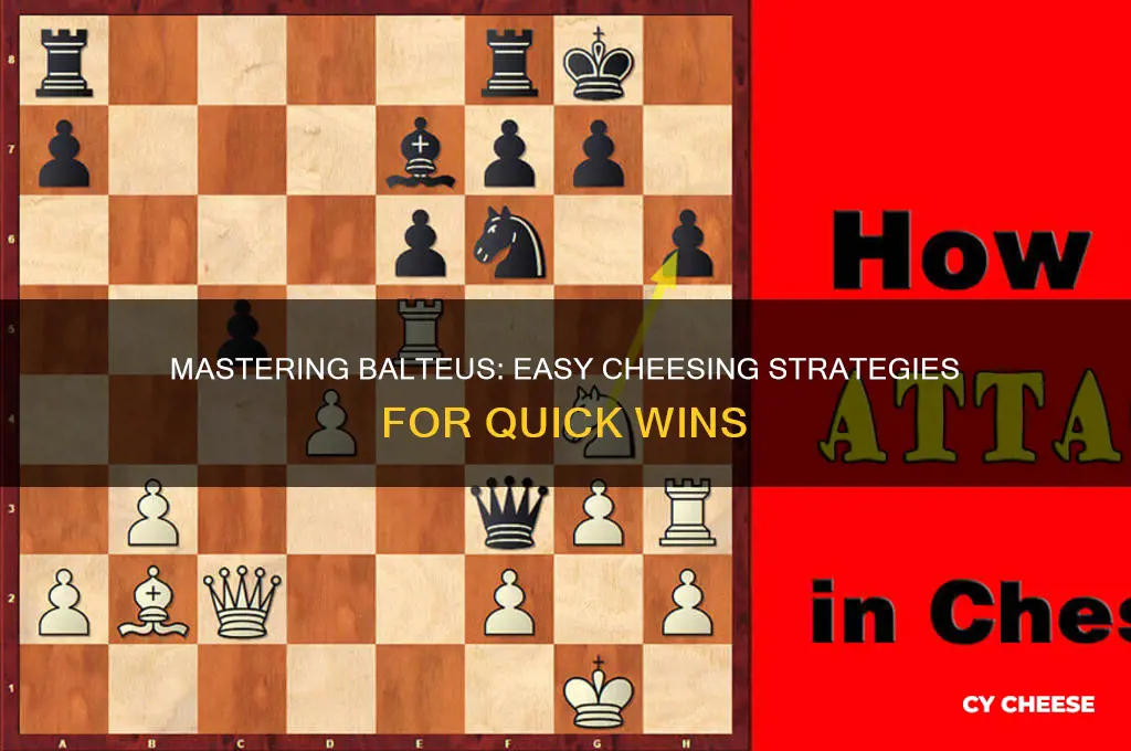 how to cheese balteus