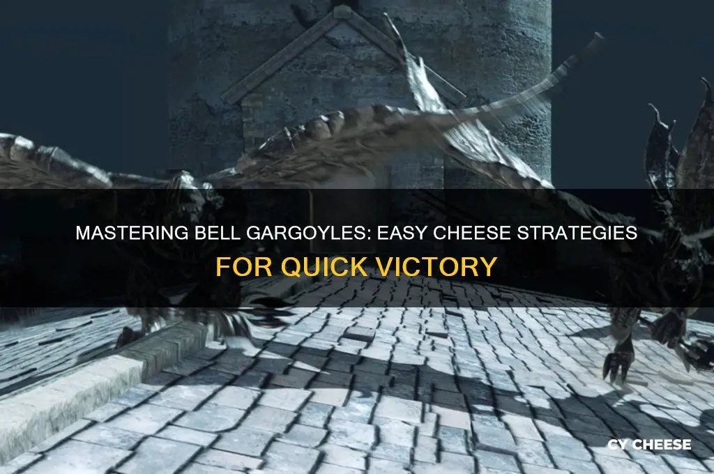 how to cheese bell gargoyles