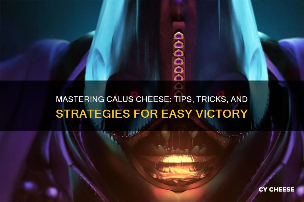 how to cheese calus